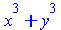 `+`(`*`(`^`(x, 3)), `*`(`^`(y, 3)))