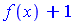 `+`(f(x), 1)