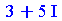`+`(3, `*`(5, `*`(I)))