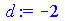 `assign`(d, -2)