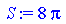 `+`(`*`(8, `*`(Pi)))