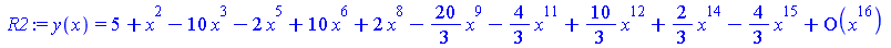 y(x) = series(`+`(5, `^`(x, 2), `-`(`*`(10, `*`(`^`(x, 3)))), `-`(`*`(2, `*`(`^`(x, 5)))), `*`(10, `*`(`^`(x, 6))), `*`(2, `*`(`^`(x, 8))), `-`(`*`(`/`(20, 3), `*`(`^`(x, 9)))), `-`(`*`(`/`(4, 3), `*`...