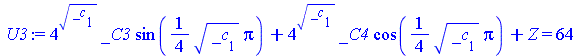 `assign`(U3, `+`(`*`(`^`(4, sqrt(_c[1])), `*`(_C3, `*`(sin(`+`(`*`(`/`(1, 4), `*`(sqrt(_c[1]), `*`(Pi)))))))), `*`(`^`(4, sqrt(_c[1])), `*`(_C4, `*`(cos(`+`(`*`(`/`(1, 4), `*`(sqrt(_c[1]), `*`(Pi)))))...