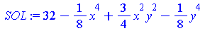 `assign`(SOL, `+`(32, `-`(`*`(`/`(1, 8), `*`(`^`(x, 4)))), `*`(`/`(3, 4), `*`(`^`(x, 2), `*`(`^`(y, 2)))), `-`(`*`(`/`(1, 8), `*`(`^`(y, 4))))))