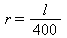 r = `+`(`*`(`/`(1, 400), `*`(l)))