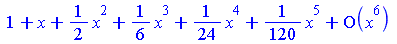 `+`(1, x, `*`(`/`(1, 2), `*`(`^`(x, 2))), `*`(`/`(1, 6), `*`(`^`(x, 3))), `*`(`/`(1, 24), `*`(`^`(x, 4))), `*`(`/`(1, 120), `*`(`^`(x, 5))), O(`*`(`^`(x, 6))))