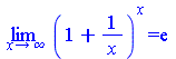 Limit(`^`(`+`(1, `/`(1, `*`(x))), x), x = infinity) = exp(1)